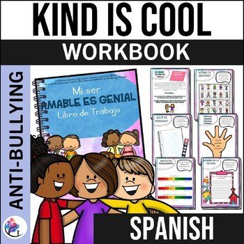 BEING KIND IS COOL Workbook - Bullying Counseling Lesson - SPANISH VERSION