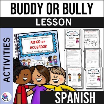 ANTI-BULLYING Lesson - Buddy or Bully - SPANISH VERSION