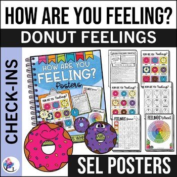 How Are You Feeling Posters Feelings Wheel Elementary School Counseling - DONUTS