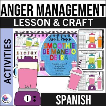 Create Your Own Anger Management Smoothie Lesson - CBT DBT - SPANISH VERSION