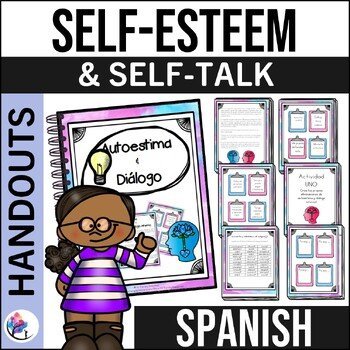 Self-Esteem and Self-Talk Handout & Activities Growth Mindset - SPANISH VERSION