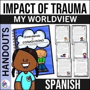 Understanding My Worldview - Trauma Neuroscience Attachment - SPANISH VERSION