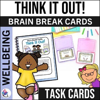 Think it Out Brain Breaks  - Task Cards Classroom Management