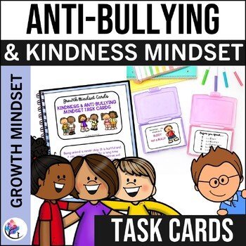 KINDNESS and ANTI-BULLYING Mindset Task Cards-  Behavior Counseling Lesson Plan