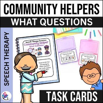 Community Helper What Questions Task Cards - Speech Therapy Literacy Preschool