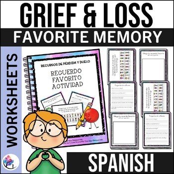 Favorite Memories Activity - Grief & Loss death, lesson trauma - SPANISH VERSION