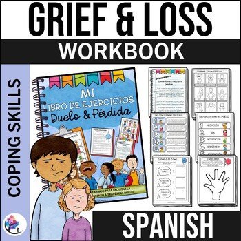 GRIEF AND LOSS COUNSELING ACTIVITIES WORKBOOK - Coping with Death SPANISH