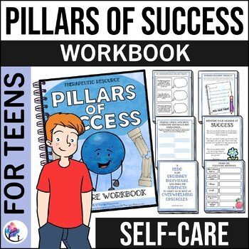PILLARS OF SUCCESS - SELF CARE WORKBOOK GUIDE -  TEENAGERS