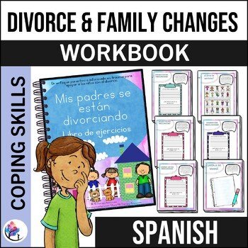 SPANISH  - My Parents are Divorcing : Family Divorce Changes and Separation
