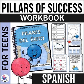 SPANISH - Pillars of Success -  Self-Esteem Worksheets - TEENAGERS & ADULTS