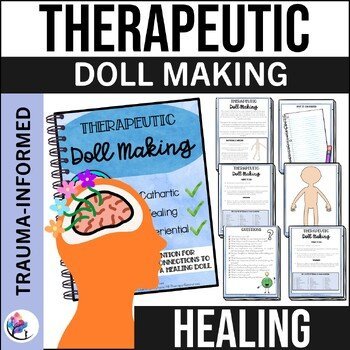 Therapeutic Healing Doll Making - Cathartic Intervention Teenagers