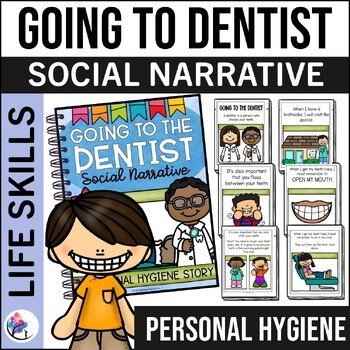 DENTIST SOCIAL NARRATIVE - SPED - Dental Oral Hygiene - Personal Hygiene Story