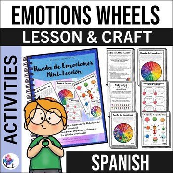 Emotion Feelings Wheels Lesson - Social Emotional Learning - SPANISH VERSION