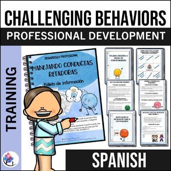 Managing Challenging Behavior - Professional Training - SPANISH VERSION