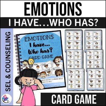 EMOTIONS - I have Who has Card Game - Emotional Regulation Anger Management