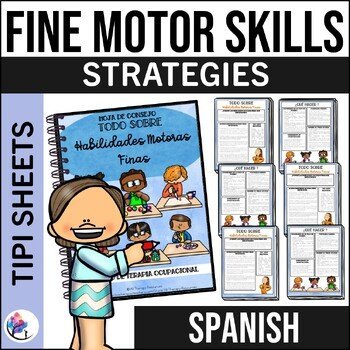 Fine Motor Skills Strategies Activities Tip Sheet - SPANISH VERSION