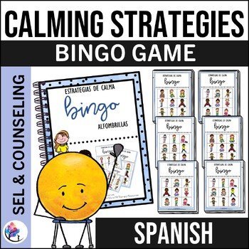Calming and Coping Strategies Bingo Activity - SPANISH VERSION