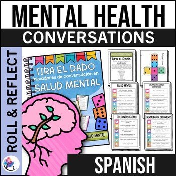 MENTAL HEALTH AWARENESS CONVERSATION STARTERS - Game - SPANISH VERSION