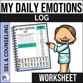 School Counseling Tool - My Daily Emotions Log - Worksheet Activity
