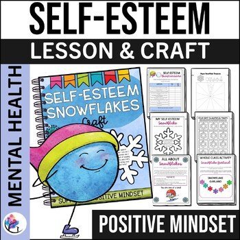 WINTER COUNSELING ACTIVITITIES SEL SELF-ESTEEM CRAFT LESSON SelfEsteem Snowflake