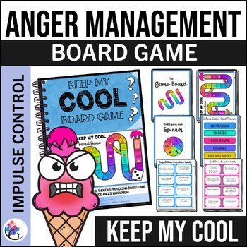 SUMMER Counseling Activities : Keep Your Cool  Game - Anger Management Triggers