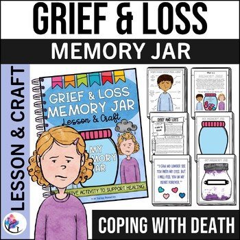 GRIEF AND LOSS MEMORY JAR - Coping with Death Grief Activities Lesson