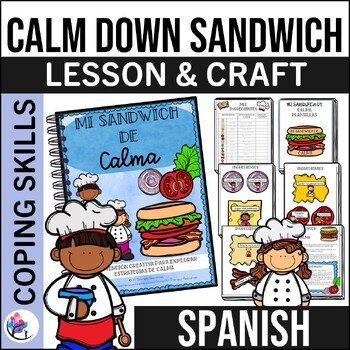 CALM DOWN STRATEGIES - Calm Down Sandwich - Coping Skills Activity SPANISH