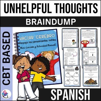 Unhelpful Thoughts Brain Dump -  Self-Esteem CBT Lesson SEL - SPANISH VERSION