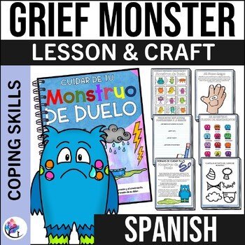 GRIEF MONSTER Therapeutic Lesson for Personifying and Managing Grief - SPANISH