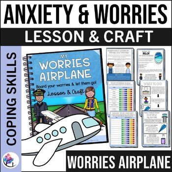Letting Go of Worries: Mini-Lesson and Airplane Craft Activity for Mind Clarity