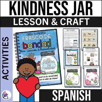 KINDNESS JAR - Lesson & Craft - Gratitude Empathy & Compliment - SPANISH VERSION