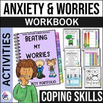 ANXIETY AND STRESS Counseling Workbook I Anxiety Activities Lesson Portfolio