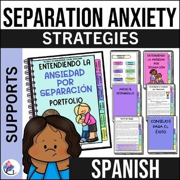 SEPARATION ANXIETY PORTFOLIO | Going to School & Worries - SPANISH VERSION