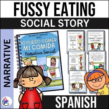 I Can Eat My Food - Social Narrative -  Fussy Eating - SPANISH VERSION