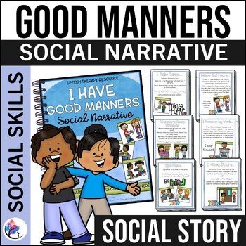 I Have Good Manners | Social Narrative | Classroom Management Social Skills