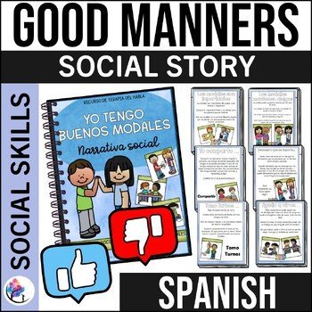 I Have Good Manners Social Narrative | Classroom Management - SPANISH VERSION