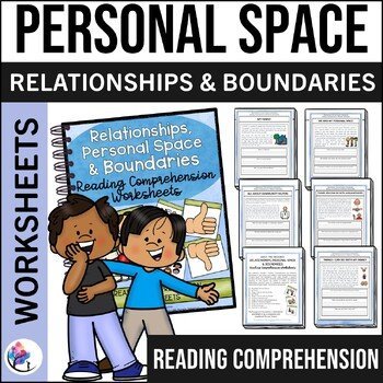 Relationships Personal Space & Boundaries I Reading Comprehension Worksheets
