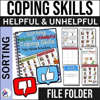 HELPFUL & UNHELPFUL COPING CALMING SKILLS FILE FOLDER