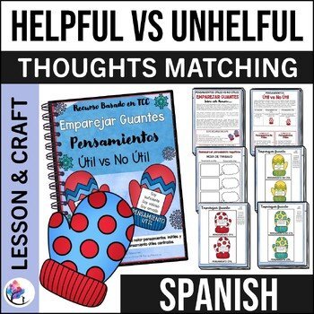 Helpful vs Unhelpful Thoughts Mitten Match - Winter Counseling - SPANISH VERSION