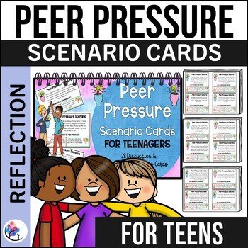 PEER PRESSURE Scenario Cards for Teenagers I School Counseling Activities Lesson