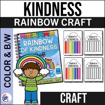 WE ARE A RAINBOW OF KINDNESS Craft & Bulletin Board | Anti Bullying Mindset