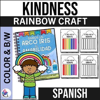 WE ARE A RAINBOW OF KINDNESS Craft Bulletin Board Bullying - SPANISH VERSION