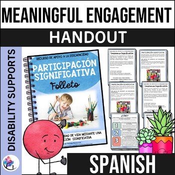 MEANINGFUL ENGAGEMENT Handout - Disability Support - SPED - SPANISH VERSION