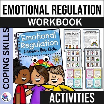 EMOTIONAL REGULATION for Kids: School Counselor Lesson and Counseling Activities