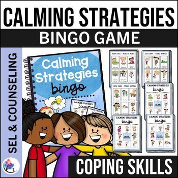 CALMING STRATEGIES - Bingo Game - Social Emotional Learning Activities SEL