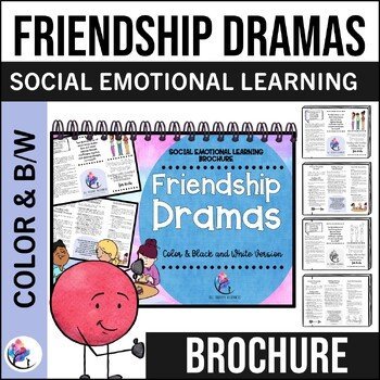 FRIENDSHIP DRAMAS Brochure for Kids - SEL School Counselor Resource