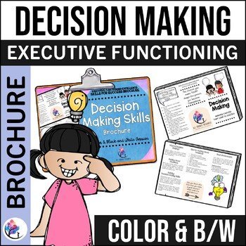 RESPONSIBLE DECISION-MAKING SKILLS BROCHURE - Executive Functioning Skills