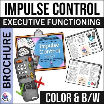 IMPULSE CONTROL / ANGER MANAGEMENT BROCHURE - Executive Functioning Skills
