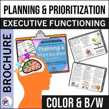 PLANNING & PRIORITIZATION BROCHURE I Study Skills I Executive Functioning Skills