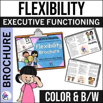 BROCHURE Flexibility I Social Emotional Learning & Executive Functioning